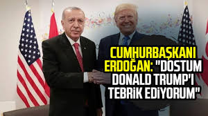 CUMHURBAŞKANI ERDOĞAN: ABD BAŞKANI SEÇİLEN DOSTUM DONALD TRUMP'I TEBRİK EDİYORUM