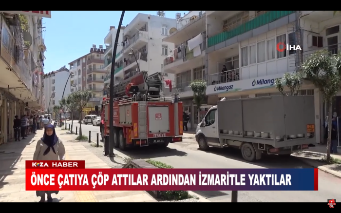 ÖNCE ÇATIYA ÇÖP ATTILAR ARDINDAN İZMARİTLE YAKTILAR