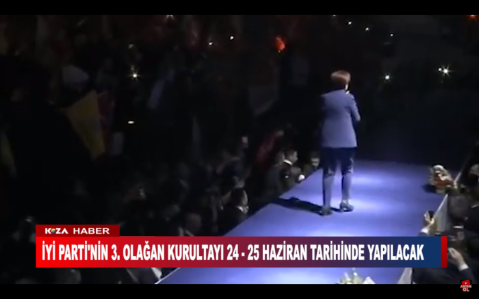 İYİ PARTİ'NİN 3. OLAĞAN KURULTAYI 24-25 HAZİRAN TARİHİNDE YAPILACAK