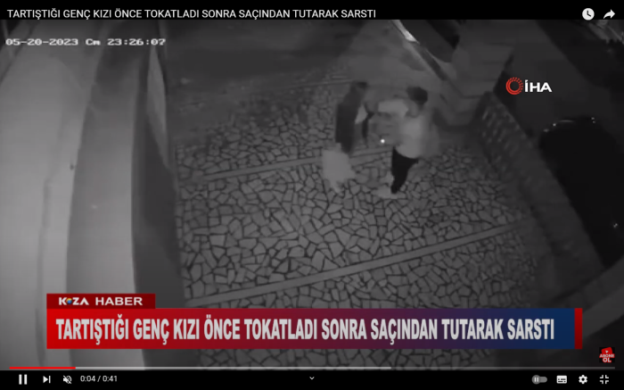 TARTIŞTIĞI GENÇ KIZI ÖNCE TOKATLADI SONRA SAÇINDAN TUTARAK SARSTI