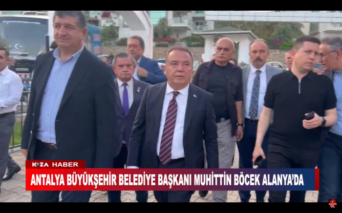 ANTALYA BÜYÜKŞEHİR BELEDİYE BAŞKANI MUHİTTİN BÖCEK ALANYA’DA