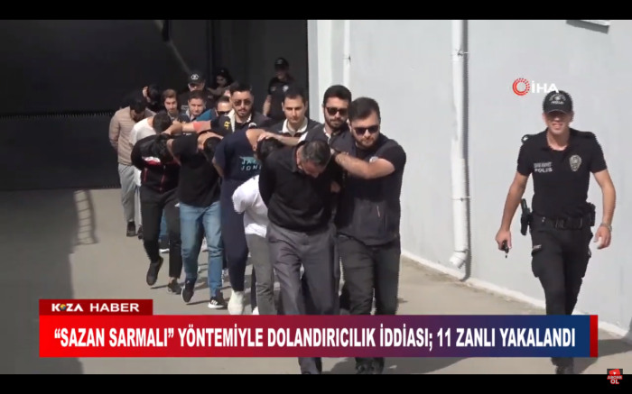 “SAZAN SARMALI” YÖNTEMİYLE DOLANDIRICILIK İDDİASI ;11 ZANLI YAKALANDI