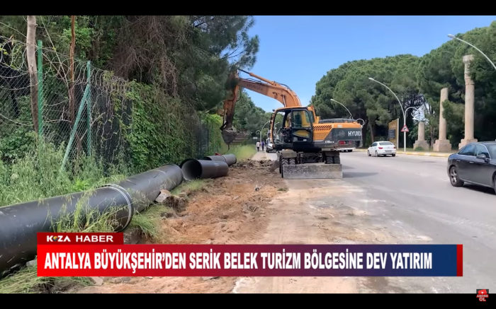 ANTALYA BÜYÜKŞEHİR’DEN SERİK BELEK TURİZM BÖLGESİNE DEV YATIRIM