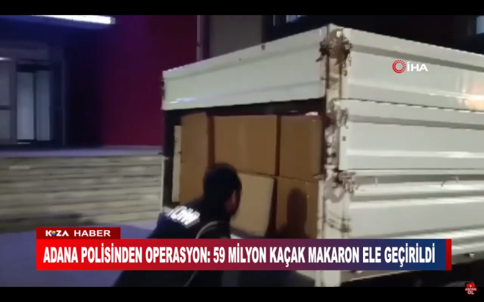 ADANA POLİSİNDEN OPERASYON: 59 MİLYON KAÇAK MAKARON ELE GEÇİRİLDİ