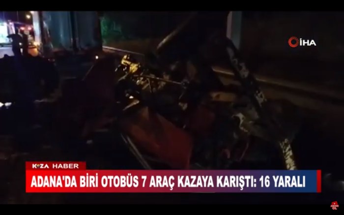 ADANA'DA BİRİ OTOBÜS 7 ARAÇ KAZAYA KARIŞTI: 16 YARALI