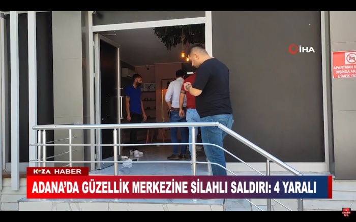 ADANA’DA GÜZELLİK MERKEZİNE SİLAHLI SALDIRI: 4 YARALI