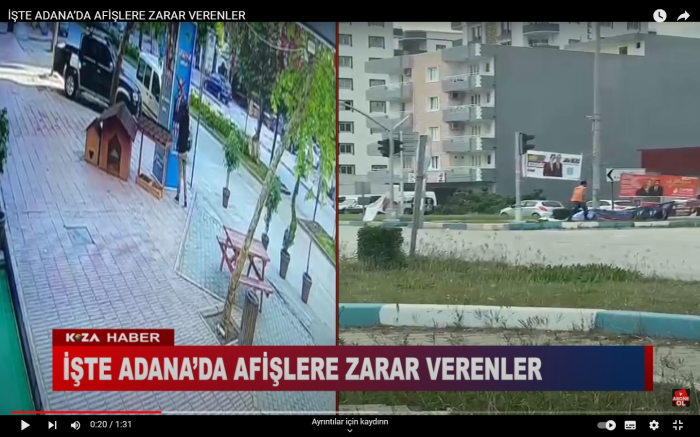 İŞTE ADANA’DA AFİŞLERE ZARAR VERENLER