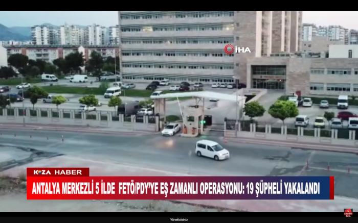 ANTALYA MERKEZİ 5 İLDE FETÖ/PDY’YE EŞ ZAMANLI OPERASYOU: 19 ŞÜPHELİ YAKALANDI