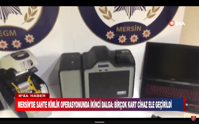 MERSİN'DE SAHTE KİMLİK OPERASYONUNDA İKİNCİ DALGA: BİRÇOK KART CİHAZ ELE GEÇİRİLDİ