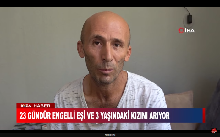 23 GÜNDÜR ENGELLİ EŞİ VE 3 YAŞINDAKİ KIZINI ARIYOR