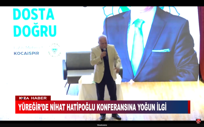 YÜREĞİR’DE NİHAT HATİPOĞLU KONFERANSINA YOĞUN İLGİ