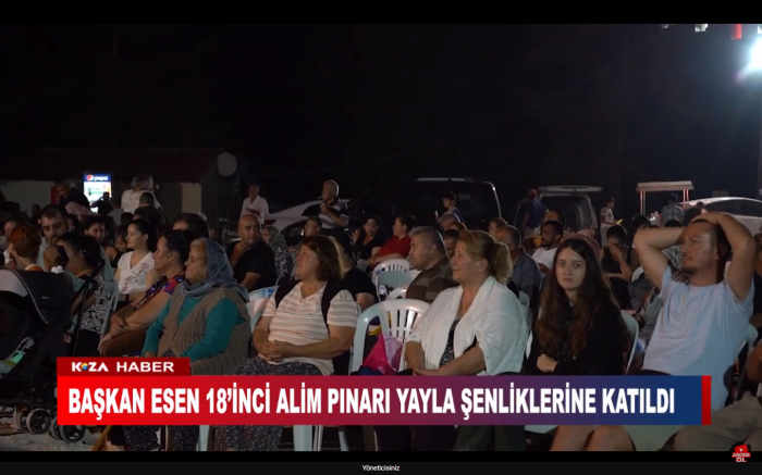 BAŞKAN ESEN 18’İNCİ ALİM PINARI YAYLA ŞENLİKLERİNE KATILDI