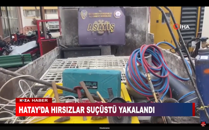 HATAY’DA HIRSIZLAR SUÇÜSTÜ YAKALANDI